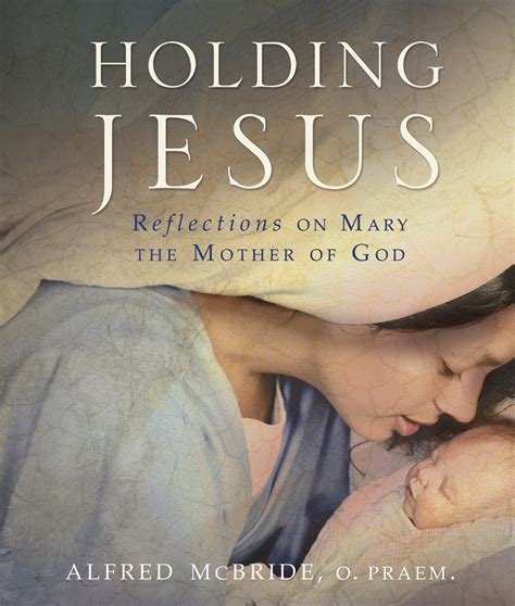holding jesus reflections on mary the mother of god Kindle Editon